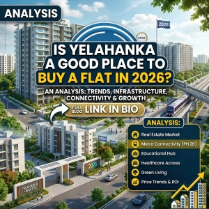 Is Yelahanka a Good Place to Buy a Flat in 2026?